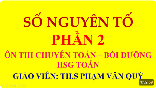 Chuyên đề số nguyên tố phần 2